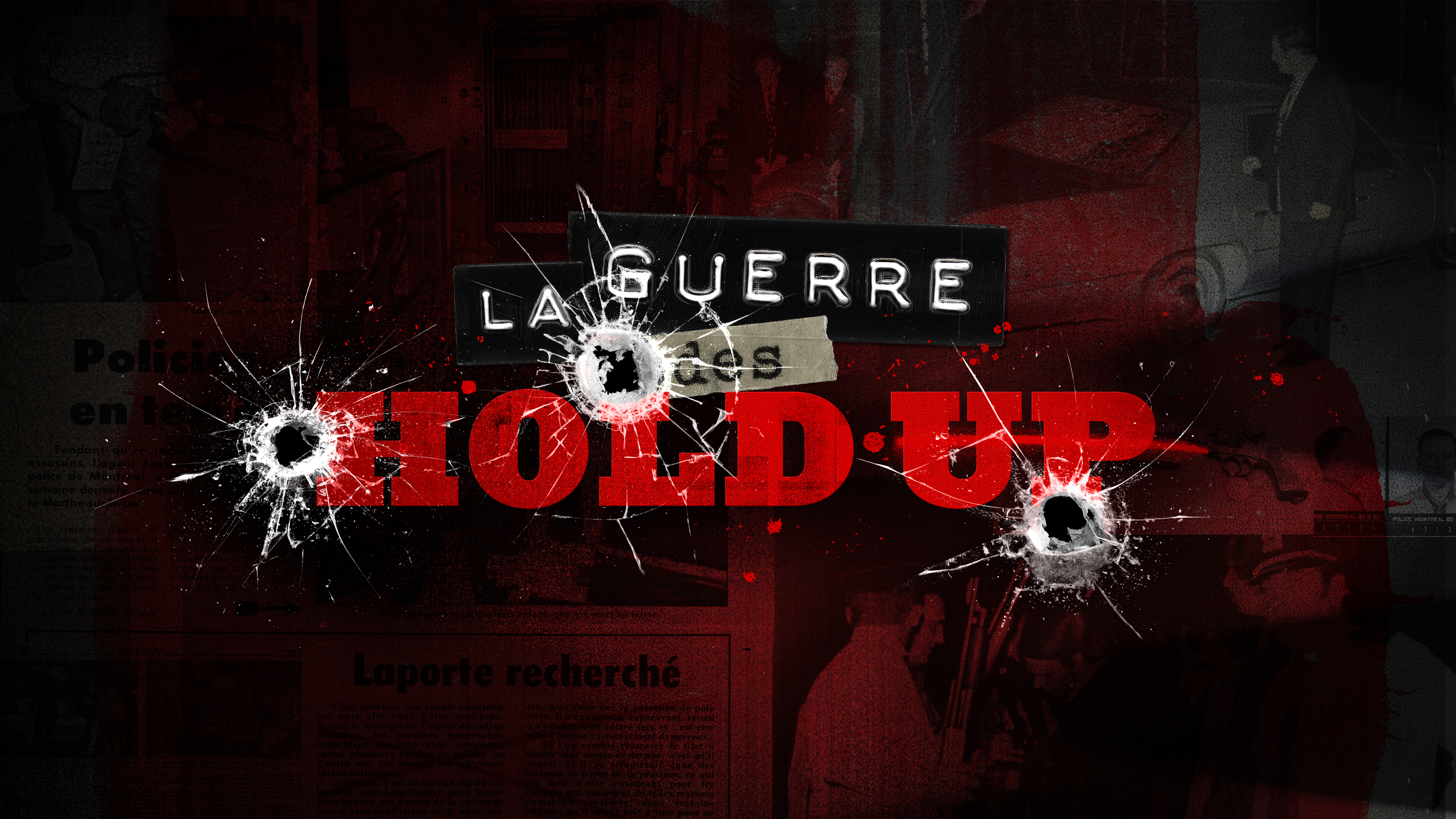 Hold Up War (La guerre des hold-up)